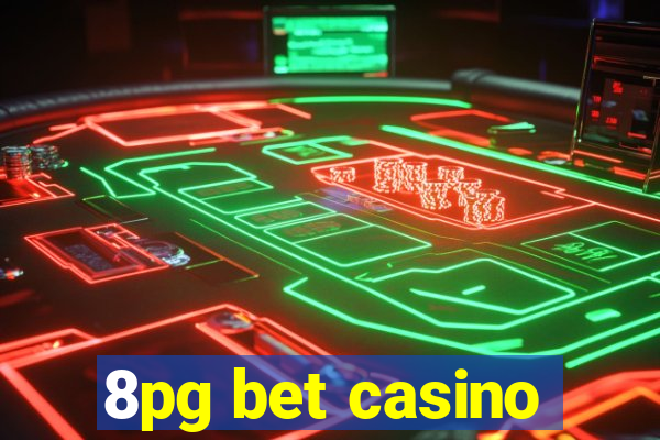 8pg bet casino